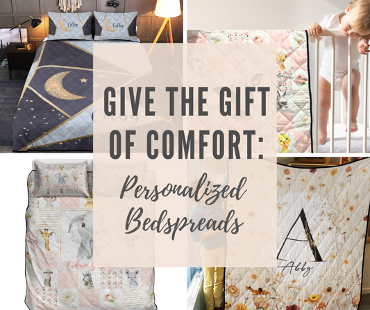 Give the Gift of Comfort: Personalized Bedspreads - Practical Gifts for the Entire Family