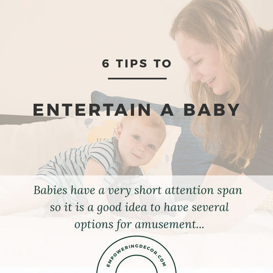 6 TIPS TO ENTERTAIN A BABY